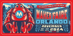 Banner image for Maker Faire Orlando - Nov 9th & 10th 2024