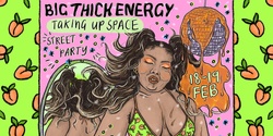 Banner image for BIG THICK ENERGY X PRIDE INNER WEST