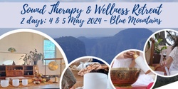 Banner image for Sound Therapy & Wellness Retreat - Blue Mountains
