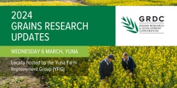 Banner image for 2024 GRDC Grains Research Update, Yuna