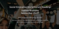 Banner image for Social Enterprise World Forum Roadtrip