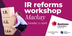 Banner image for IR reforms workshop, Mackay