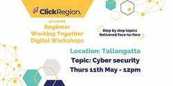 Banner image for Tallangatta Workshop, Cyber security - Working Together Program
