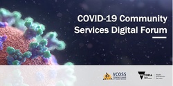Banner image for COVID-19 Community Services Digital Forum