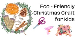 Banner image for Eco-friendly Christmas Craft for kids