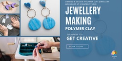 Banner image for Jewellery Making Workshop with Polymer Clay