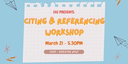 Banner image for SAS Presents: Citing & Referencing Workshop