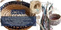 Banner image for SWELL Holidays Workshop with Penny Lennon - Raffia Weaving