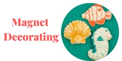 Banner image for Magnet Decorating