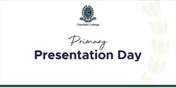 Banner image for Primary Presentation Day