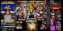 Banner image for Danbury, CT - Micro-Wrestling All * Stars, Show: Little Mania Rips Through the Ring!