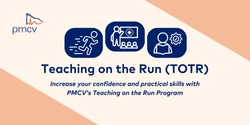 Banner image for Teaching on the Run Course - Virtual - 18th Aug 2023