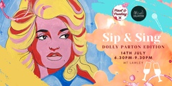 Banner image for Dolly Parton - Sip & Sing @ The General Collective