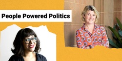 People Powered Politics: An Antidote For Our Time?
