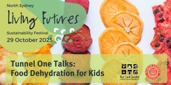 Banner image for Living Futures: Food Dehydration for Active and Healthy Kids