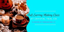Banner image for Fall Earring Making Class
