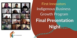 Banner image for Indigenous Business Program Final Presentation Night