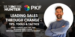 Banner image for Leading sales through change - tips, tools & tactics | Business Development Forum - August 2024