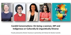 Banner image for Politics in Colour: Candid Conversations – On being a woman, an MP and Indigenous or Culturally & Linguistically Diverse (CALD)