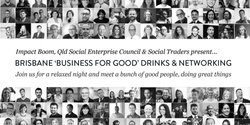 Banner image for Brisbane 'Business For Good' Drinks & Networking