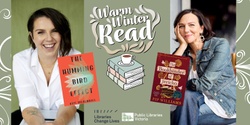 Banner image for Warm Winter Read In Conversation with Pip Williams & Kate Mildenhall