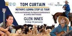 Banner image for Tom Curtain Tour - GLEN INNES NSW
