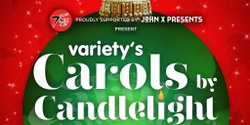 Banner image for 7HOFM & John X Presents Variety Carols by Candlelight (SOLD OUT)