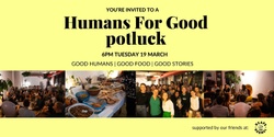 Banner image for Humans for Good March Potluck ðŸ¥˜