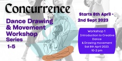 Dance Drawing & Movement Workshop Series 1-5