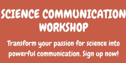 Banner image for Science Communication Workshop