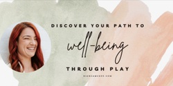 Banner image for Rediscover your wellbeing through play - online!