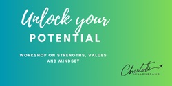Banner image for Unlock your potential - a workshop series on strengths, values and mindset