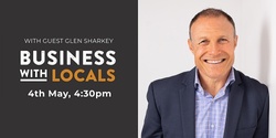 Banner image for Business with Locals - May 2023