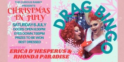 Banner image for Drag Bingo with Erica D'Hesperus and Rhonda Paradise Christmas in July