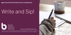 Banner image for Write and Sip - Hosted by Marele Day