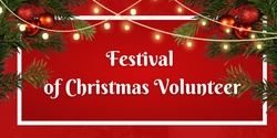 Banner image for Festival of Christmas Volunteer - Maddington 2023