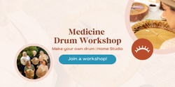 Banner image for Medicine Drum Workshop- June 