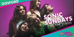 Banner image for LIVE MUSIC FT. THE VOVOS   Sonic Sundays