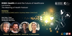 Banner image for ROBO-Health: AI and the Future of Healthcare