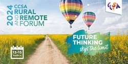 Banner image for CCSA 2024 Rural and Remote Forum
