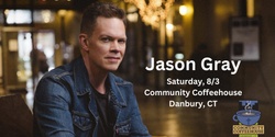 Banner image for Jason Gray  - Community Coffeehouse, Danbury, CT