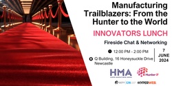 Banner image for Manufacturing Trailblazers: From the Hunter to the World