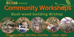 Banner image for Bush Shelter Building Workshop