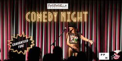 Banner image for Barbarella's COMEDY NIGHT - FANTASY🦄 at POTTS POINT HOTEL
