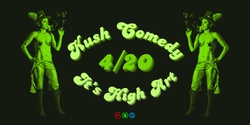 Banner image for Kush Comedy Show