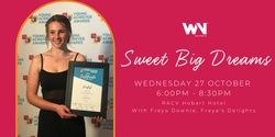 Banner image for WNA Hobart Dinner | Sweet Big Dreams 