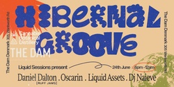 Banner image for Hibernal Groove by Liquid Sessions X The Dam 