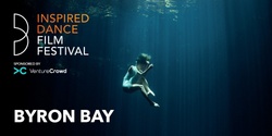 Banner image for Inspired Dance Film Festival 2021 Tour - Byron Bay