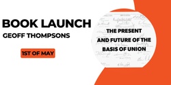 Banner image for The Present and Future of the Basis of Union - Book Launch