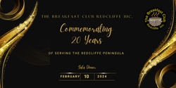 Banner image for The Breakfast Club Redcliffe - 20th Anniversary Gala Dinner 